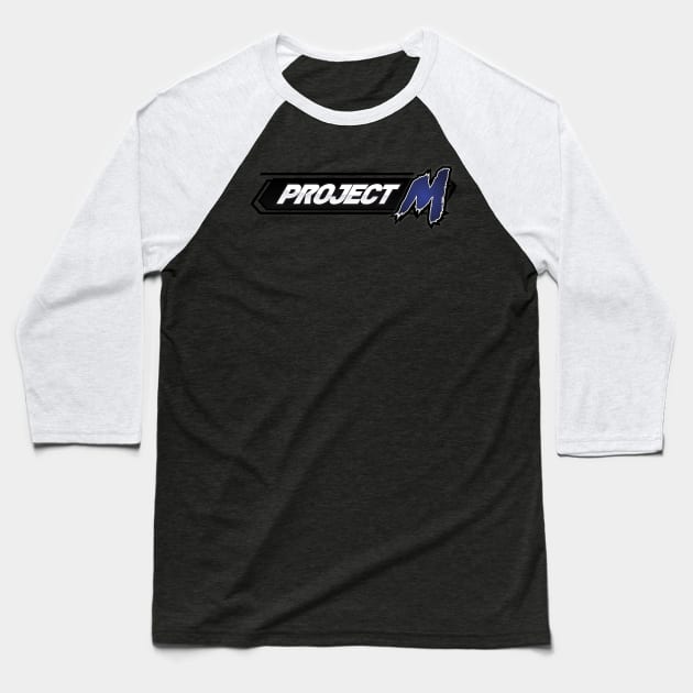 Project M Baseball T-Shirt by DAD